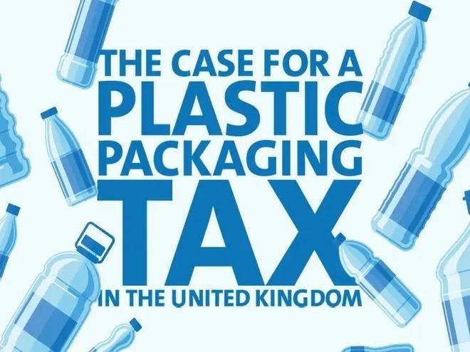 2022年4月1日起，英国将对塑料包装征税，再生料少于30%需纳税!